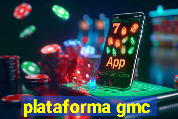 plataforma gmc